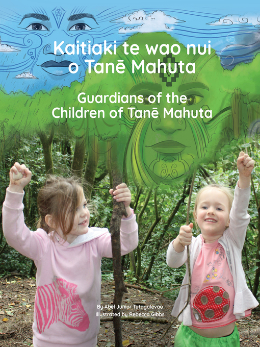 Title details for Kaitiaki te wao nui o Tanē Mahuta: by Abel Junior Tutagalevao - Wait list